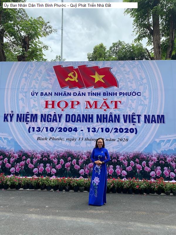 Ủy Ban Nhân Dân Tỉnh Bình Phước - Quỹ Phát Triển Nhà Đất