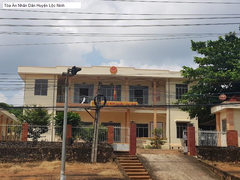 Tòa Án Nhân Dân Huyện Lộc Ninh