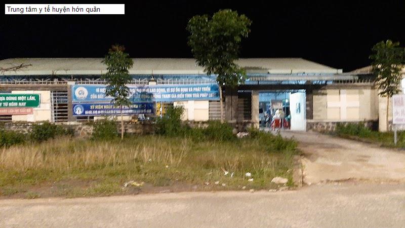 Trung tâm y tế huyện hớn quản