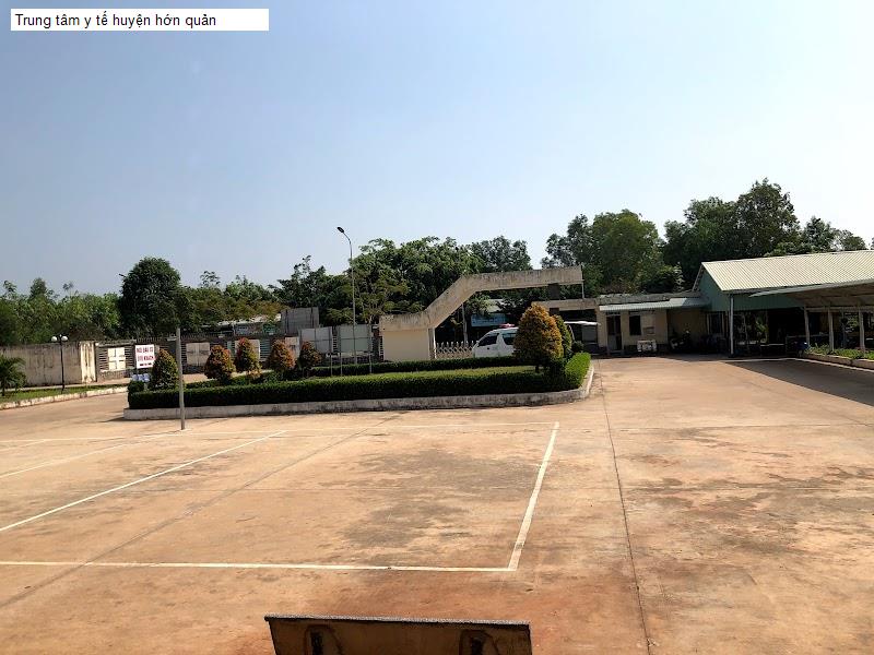 Trung tâm y tế huyện hớn quản