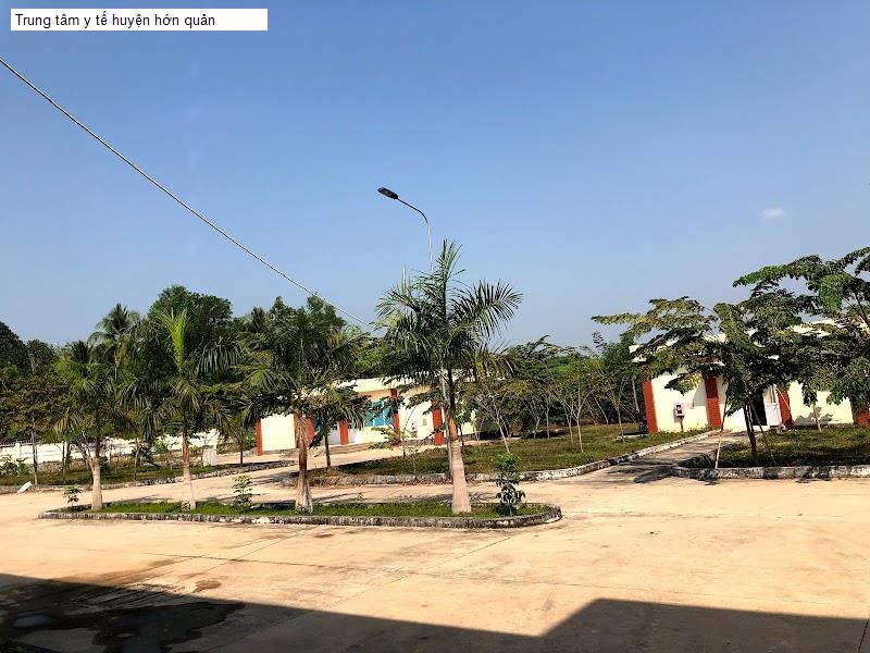 Trung tâm y tế huyện hớn quản