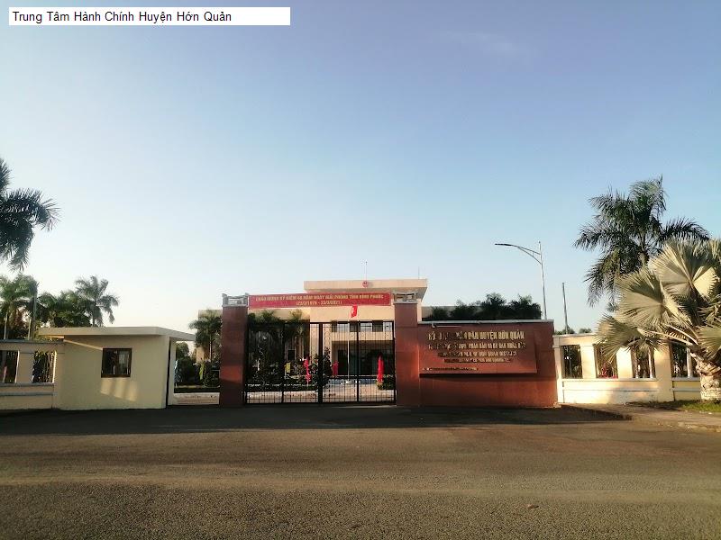 Trung Tâm Hành Chính Huyện Hớn Quản