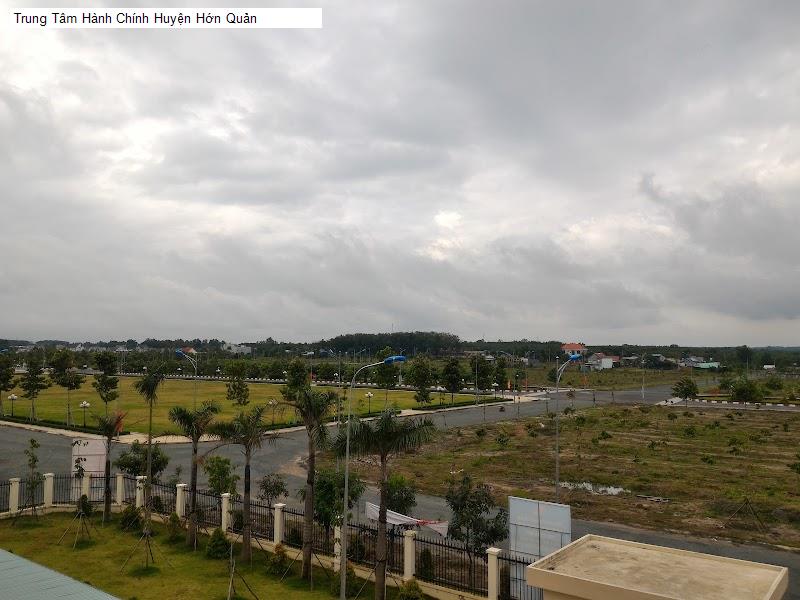 Trung Tâm Hành Chính Huyện Hớn Quản