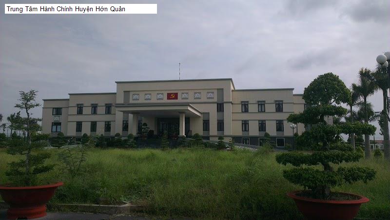Trung Tâm Hành Chính Huyện Hớn Quản