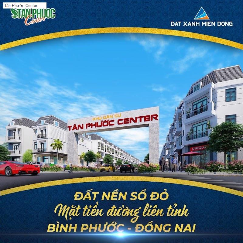 Tân Phước Center